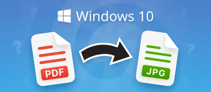 How to Convert PDF to JPG on Windows 10